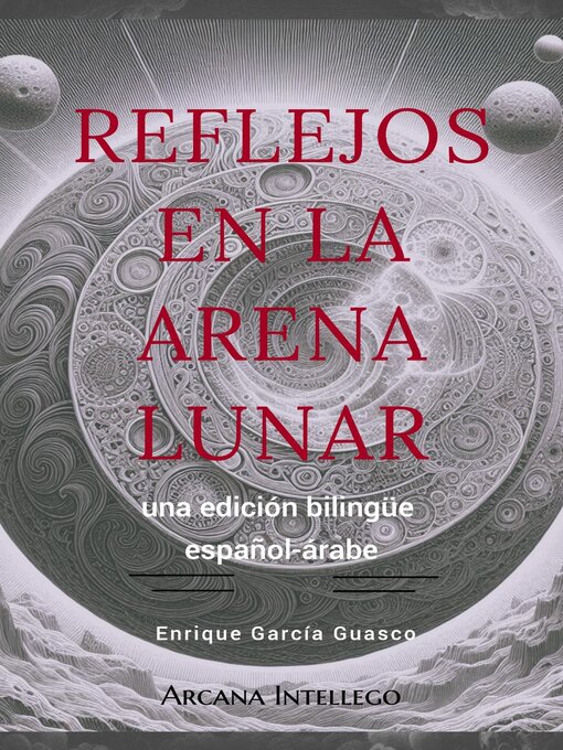 Title details for Reflejos en la Arena Lunar. by Enrique García Guasco - Available